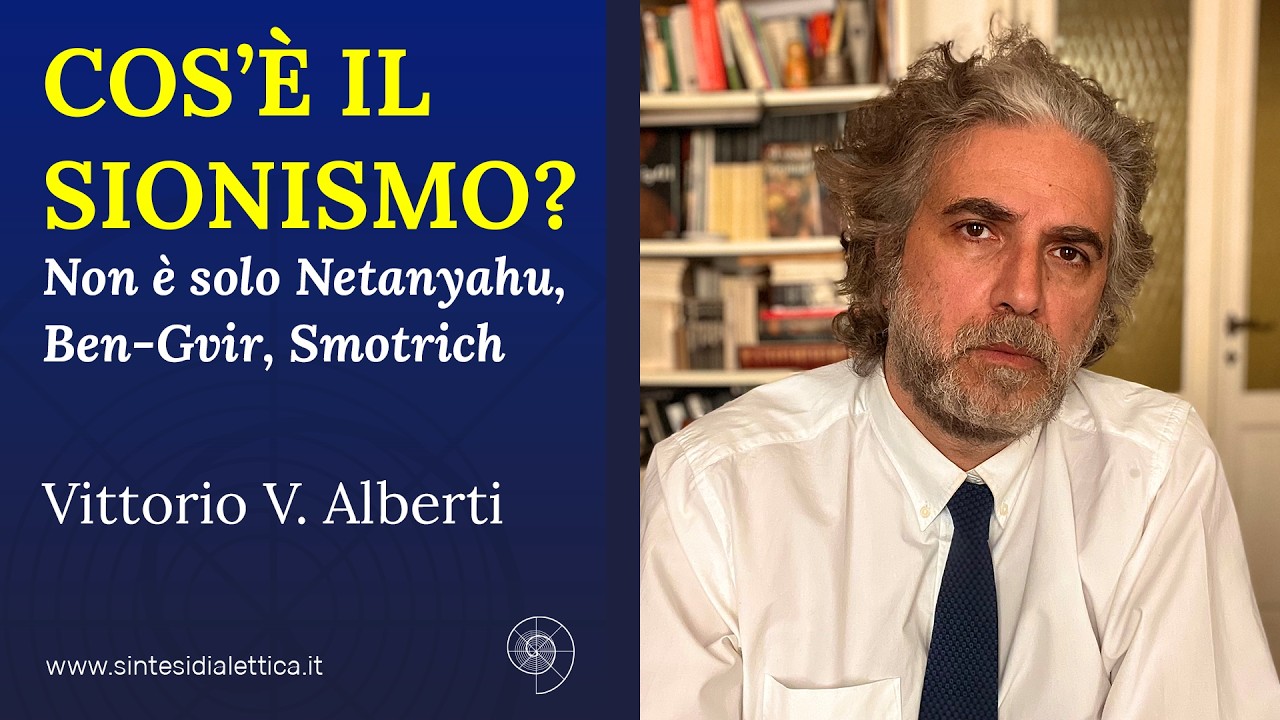 COS&rsquo;&Egrave; IL SIONISMO? Non &egrave; solo Netanyahu, Ben-Gvir, Smotrich (Vittorio V. Alberti)