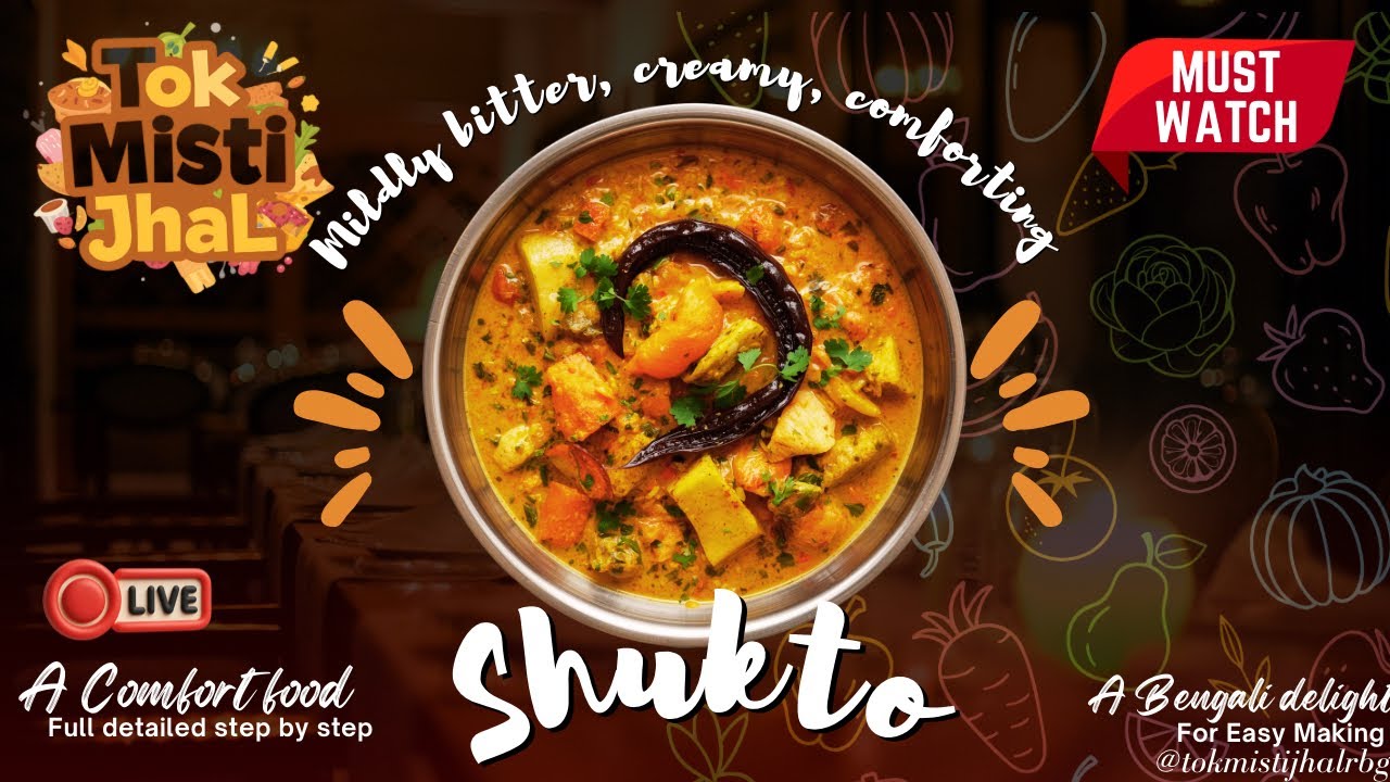 How to Make Perfect Shukto at Home | Bengali Traditional Veg Curry (Step-by-Step) @tokmistijhalrbg🤤