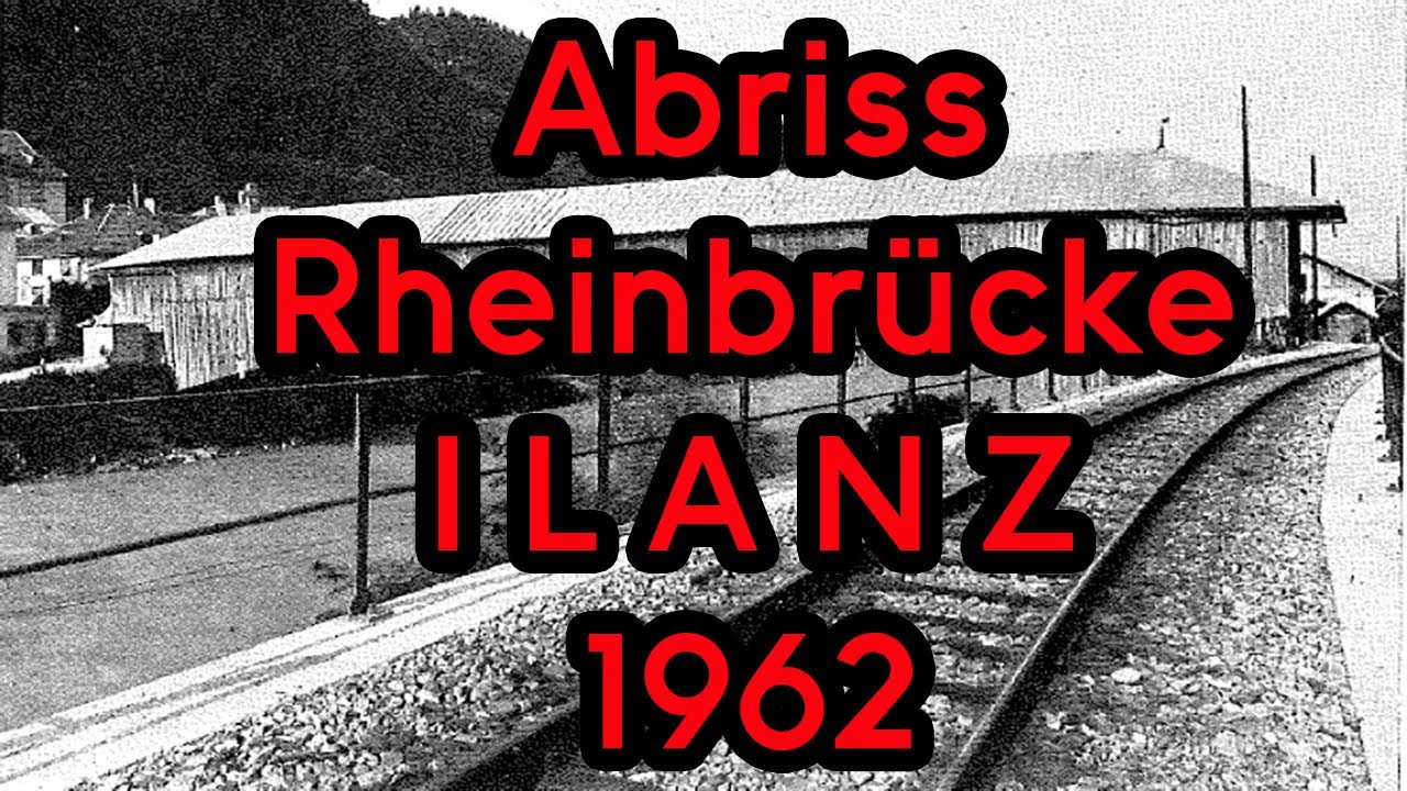 Abriss Holzbr&uuml;cke Ilanz 1962 in 4K