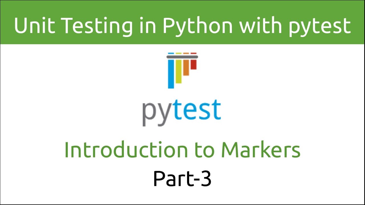 Unit Testing in Python with pytest | Introduction to Markers (Part-3)