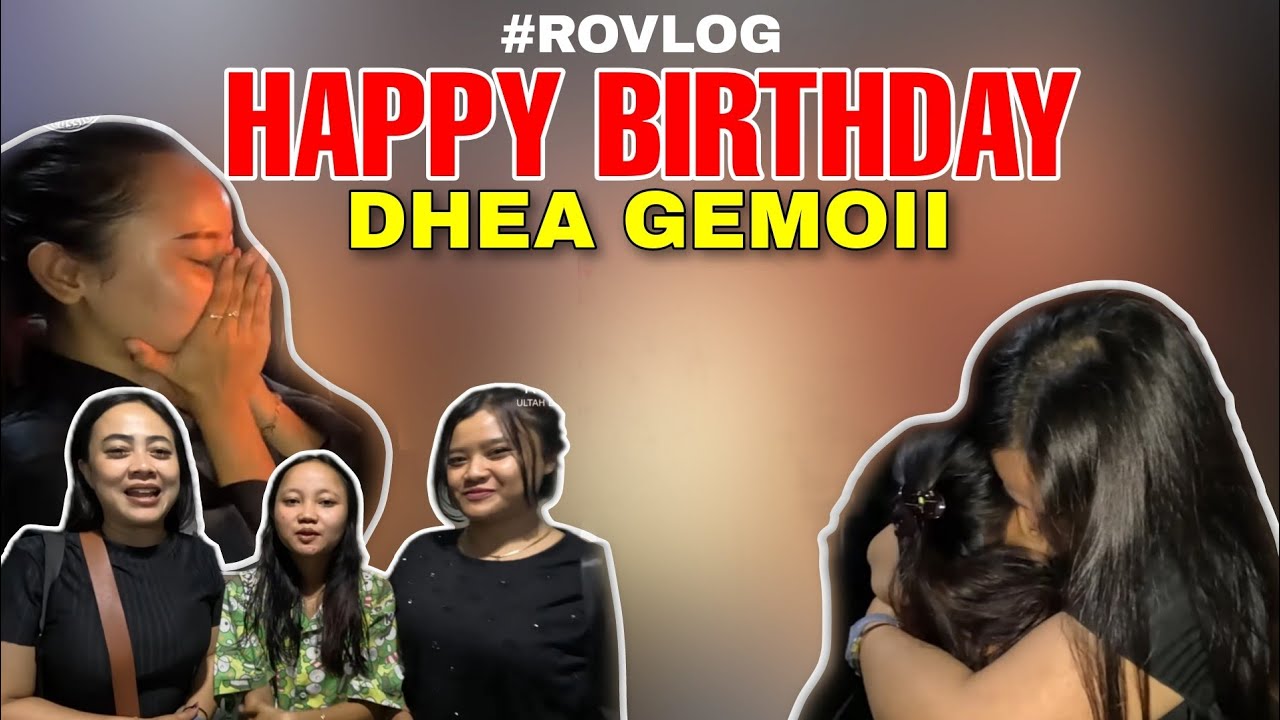 ROVLOG || BIKIN SURPRISE BUAT DHEA GEMOII ❗❗❗HAPPY BIRTHDAY DHEA GEMOII