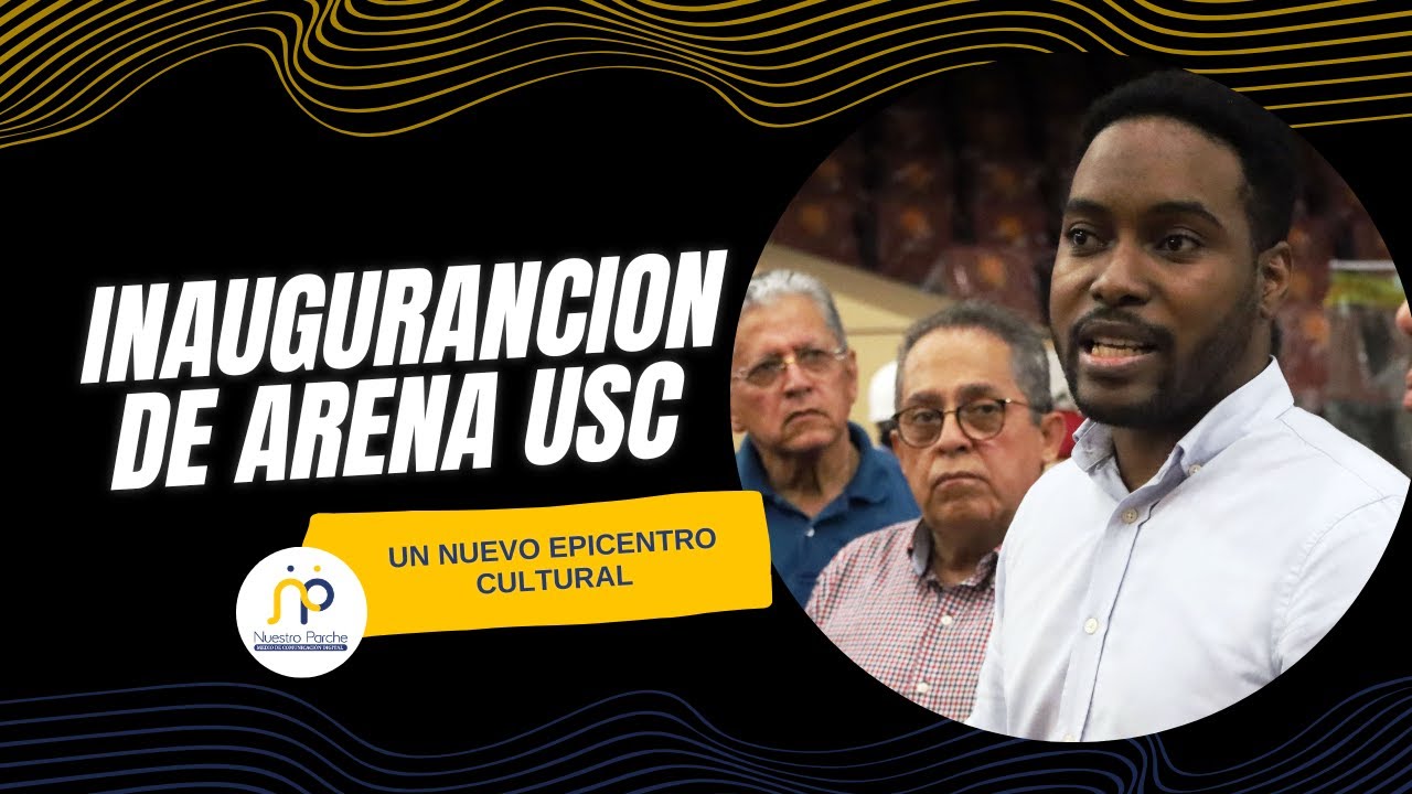 Inauguran Arena USC: un nuevo epicentro cultural