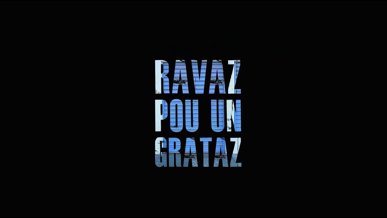 RAVAZ POU UN GRATAZ