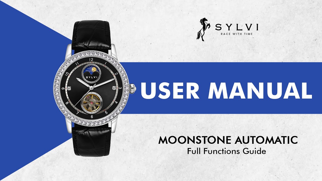 Sylvi MoonStone User Manual | Complete Guide to Your Automatic Watch