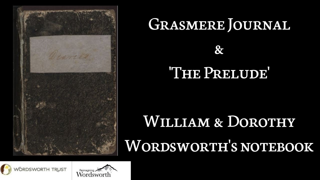 Grasmere Journal & 'The Prelude': William and Dorothy Wordsworth's notebook
