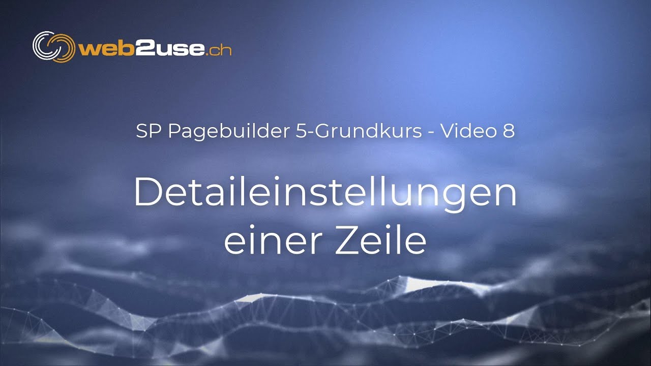 SP Pagebuilder 5 - Tutorial Nr. 8: Einstellungen einer Zeile im Detail