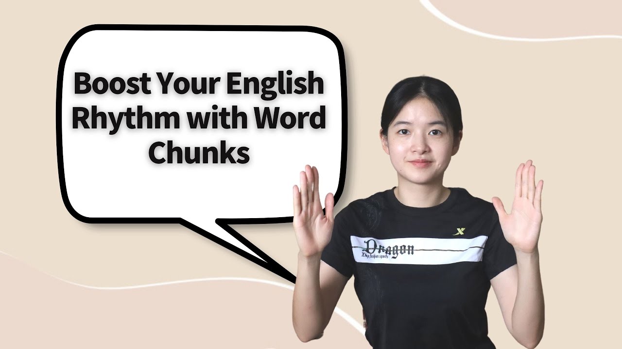Speak Fluent and Rhythmic English with Word Chunks