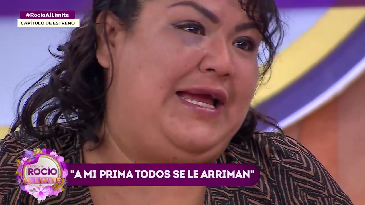 “A mi prima todos se le arriman” Programa del 10 de mayo del 2025 / Acércate a Rocío Al Límite