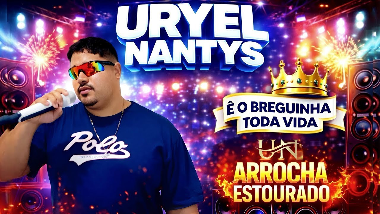 URYEL NANTYS É O BREGUINHA TODA VIDA 1.0 REPERTÓRIO NOVO MARÇO - 2026
