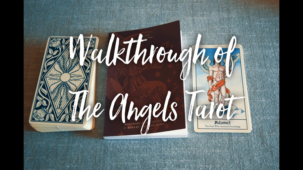 Walkthrough of The Angels Tarot by Robert M. Place