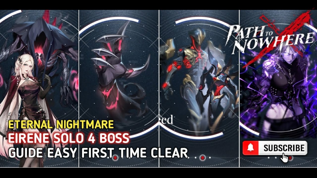 Eternal Nightmare Eirene Solo 4 Boss Guide Easy First Time Clear Path To Nowhere