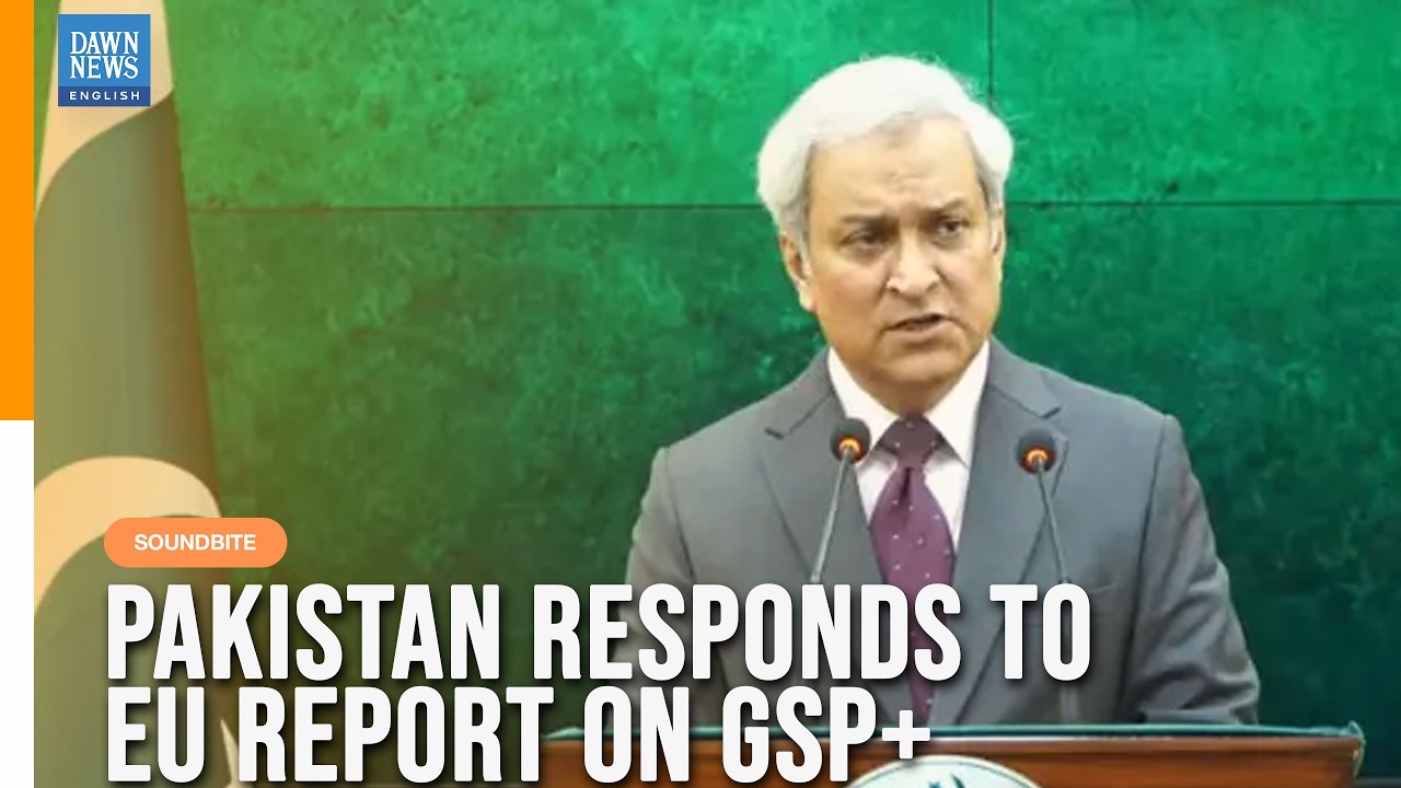 Pakistan 'disappointed' with EU report on GSP+: Foreign Office Weekly Press Briefing