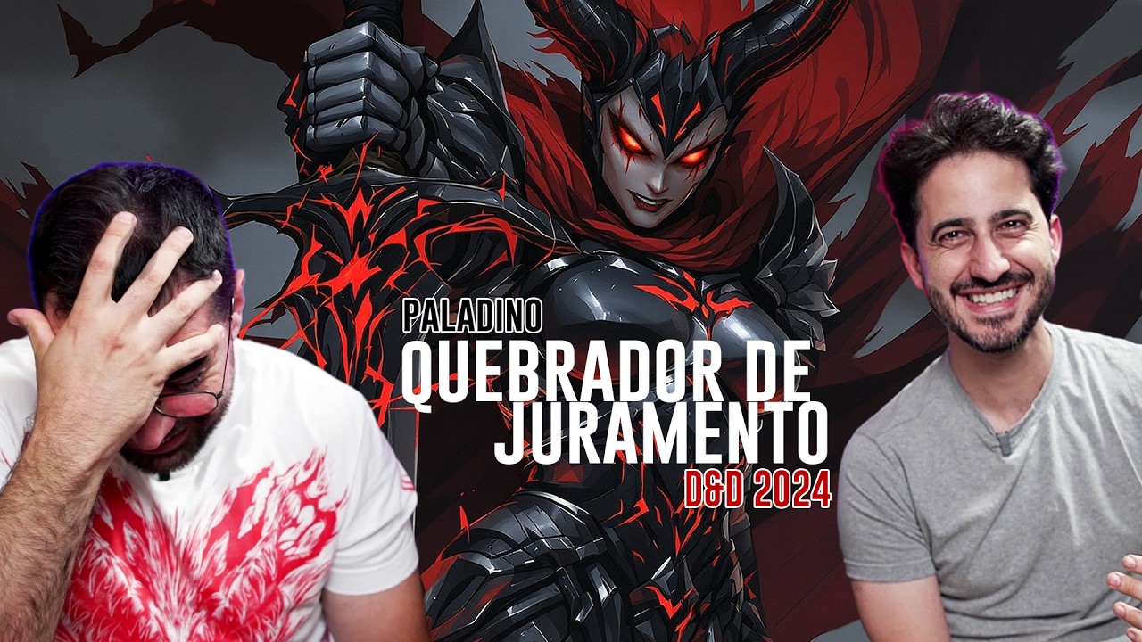 Paladino OATHBREAKER- quebrador de juramentos - Unearthed arcana - D&D 2024