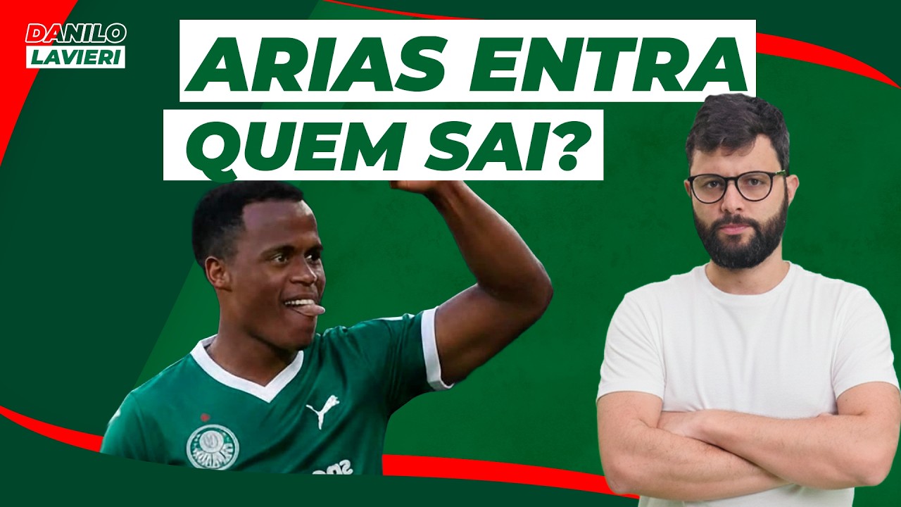 ARIAS JÁ TÁ NO BID! QUEM SAI PARA ELE ENTRAR NO PALMEIRAS?