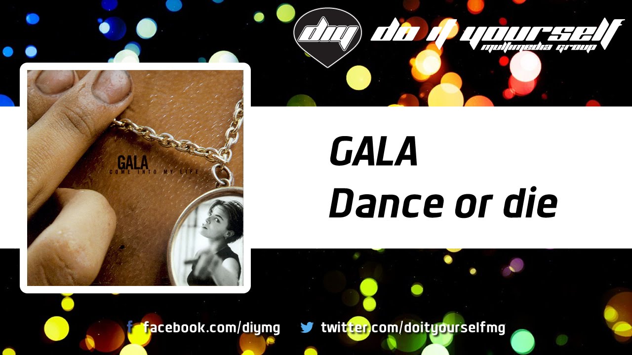 GALA  - Dance or die [Official]