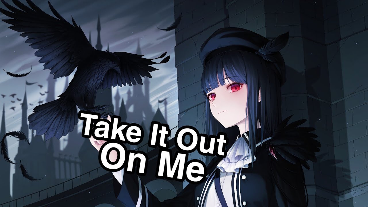 [Nightcore] Thousand Foot Krutch - Take It Out On Me