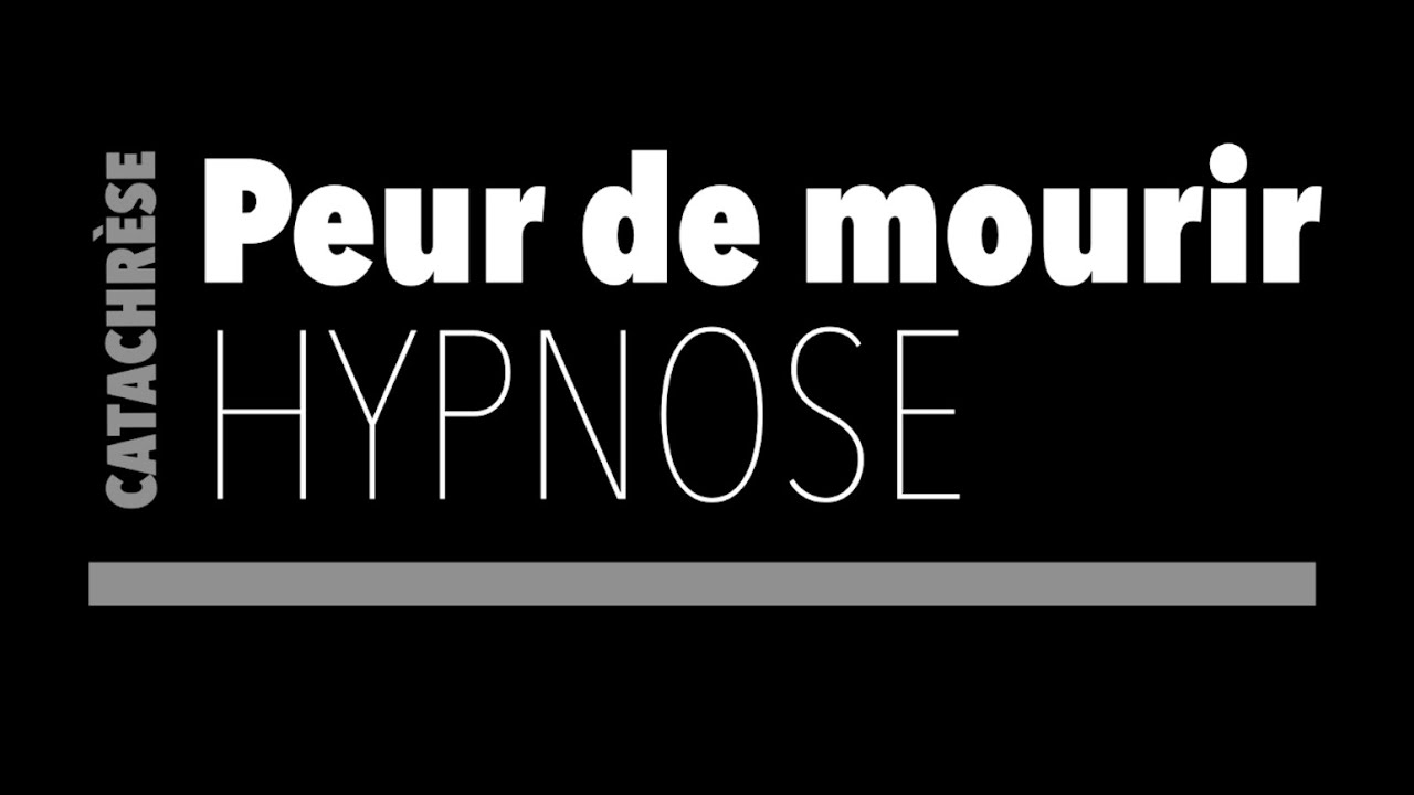 HYPNOSE PEUR DE MOURIR - Cabinet RIFFI