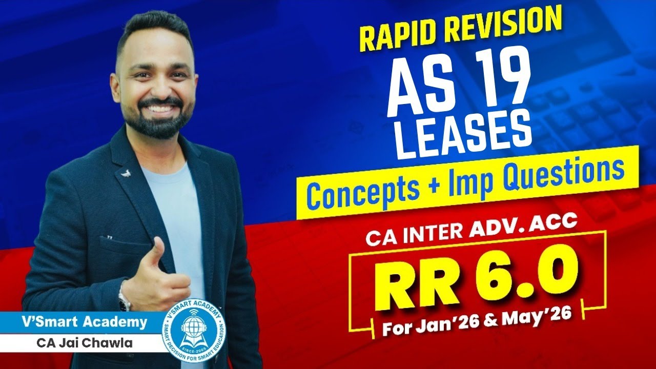AS 19 | LEASES | Rapid Revision 6.0 | Jan/May'26 | CA Inter Advanced Accounts | CA. Jai Chawla