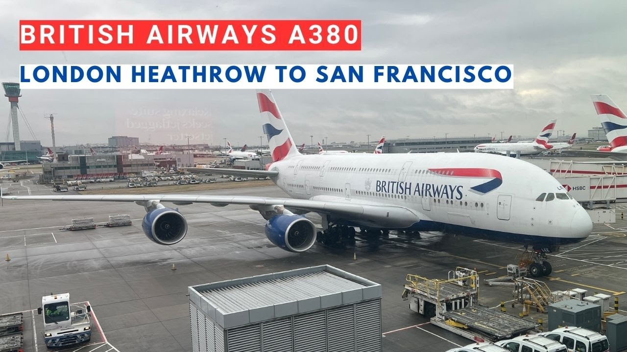British Airways Economy London Heathrow to San Francisco, LHR - SFO, British Airways A380