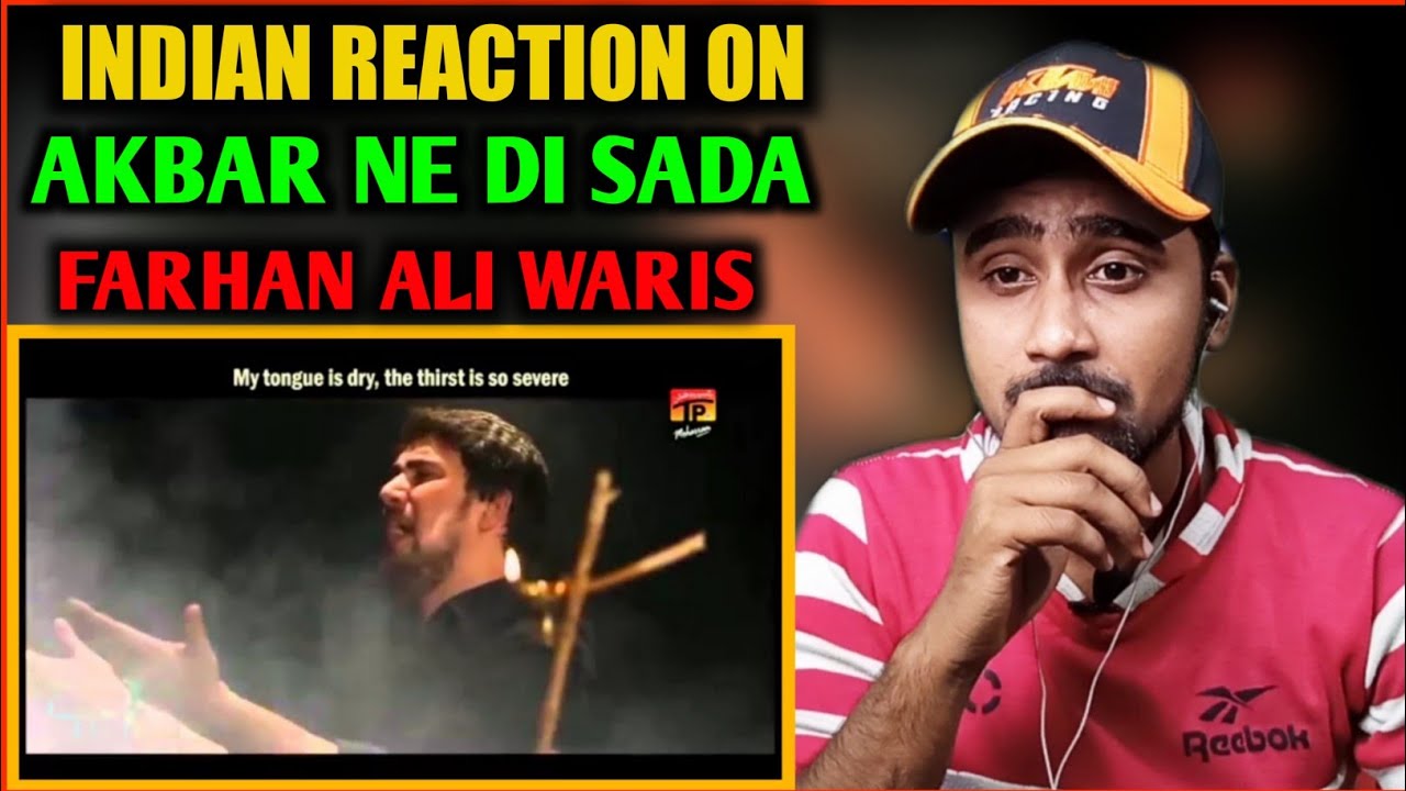 Indian Reaction On Akbar Ne Di Sada | Farhan Ali Waris | Noha | Nohay Reactions |