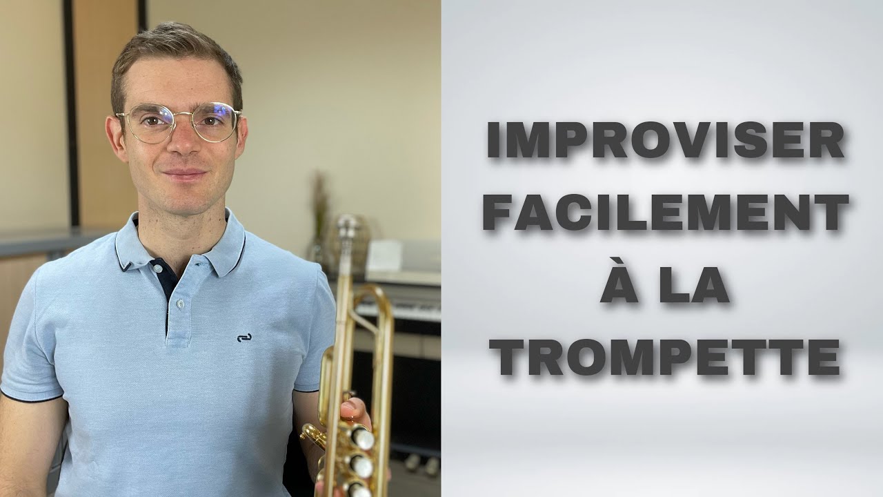 Comment improviser facilement à la trompette ?