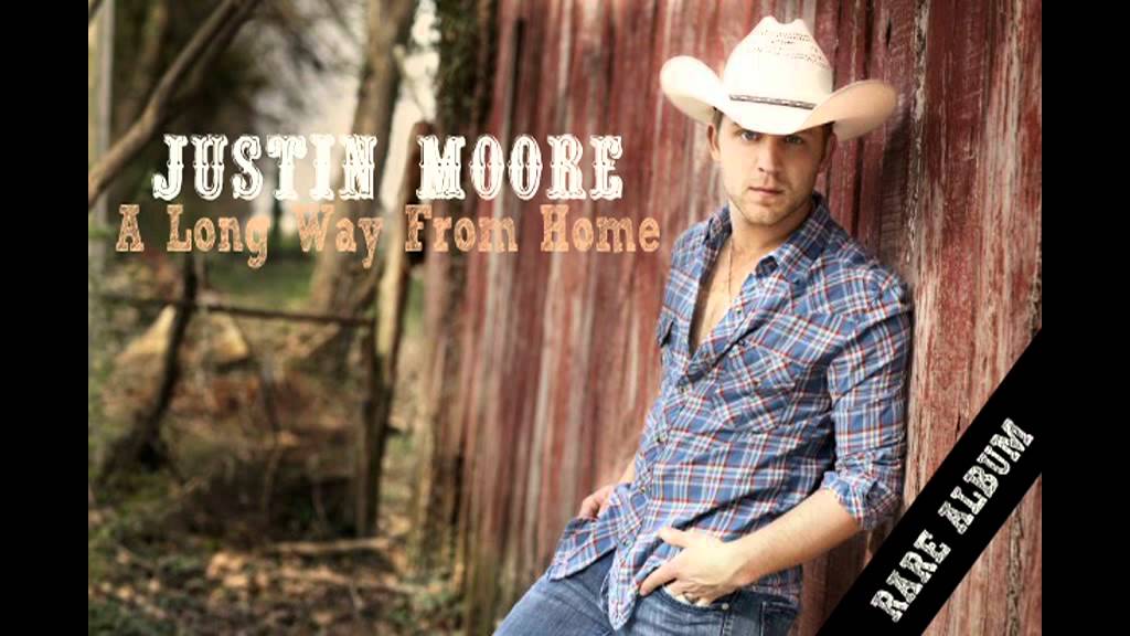 Justin Moore - A Long Way From Home