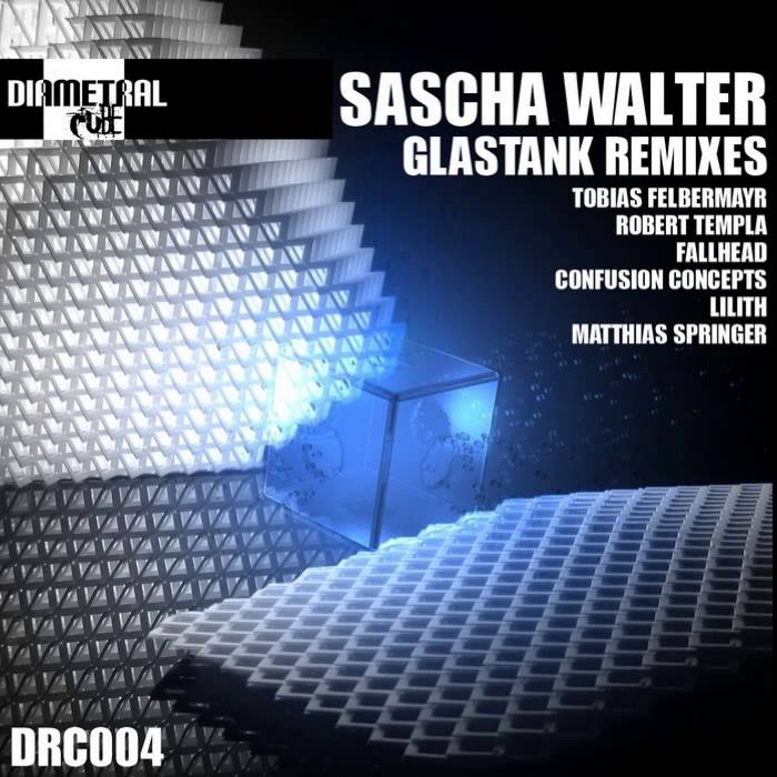 sascha walter - glastank (confusion concepts remix)