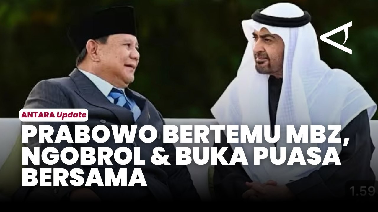Buka Puasa Bersama, Presiden Prabowo & Presiden MBZ Perkuat Kemitraan Strategis