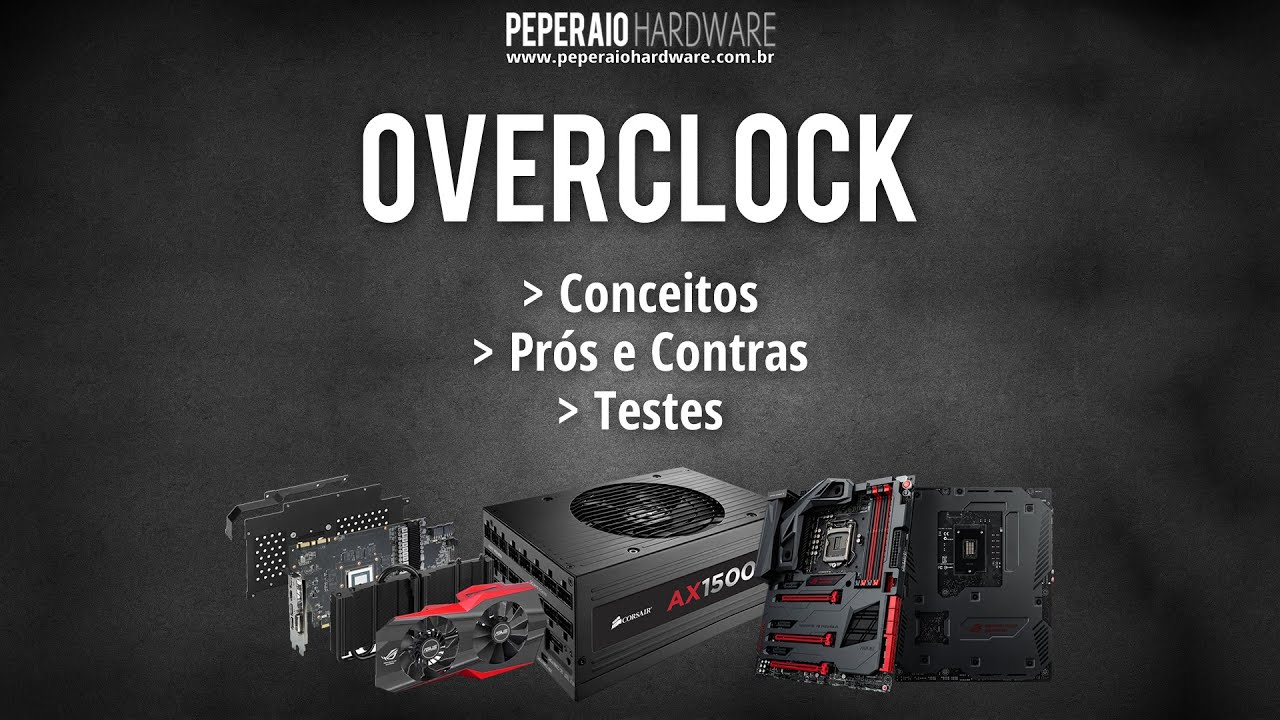 Overclock: Conceitos básicos, prós e contras, testes e informações úteis