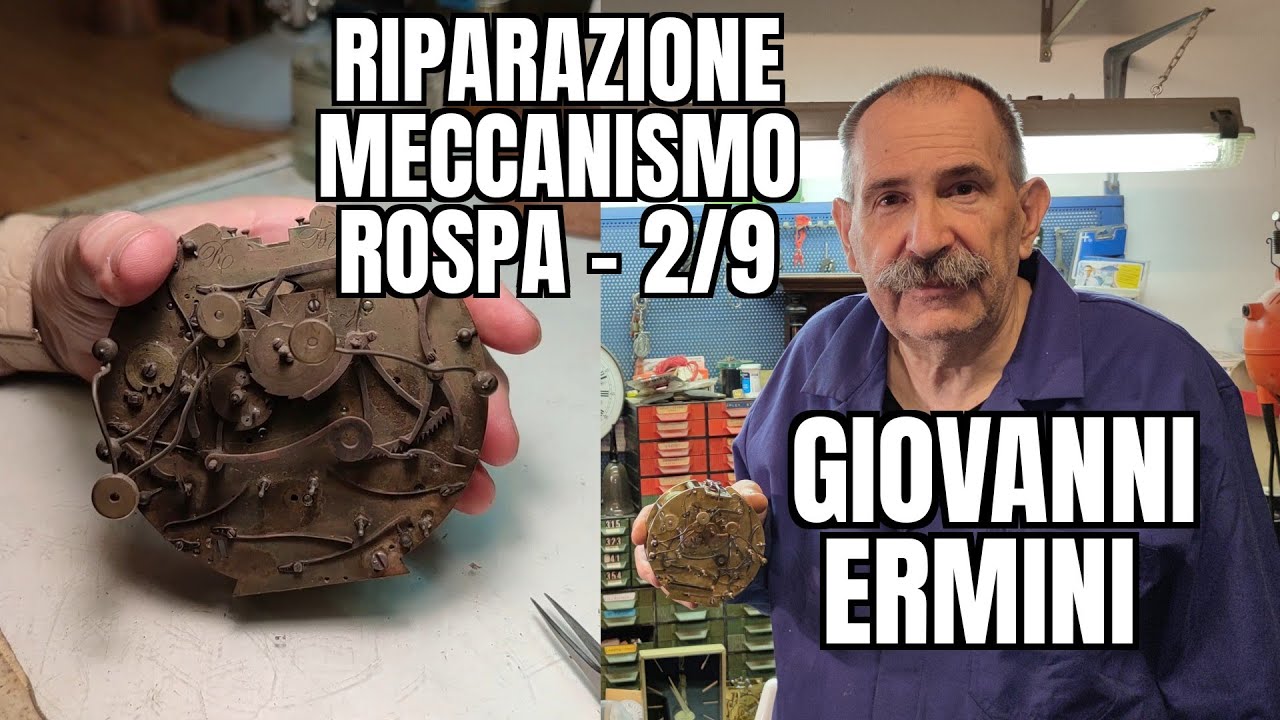 Giovanni Ermini: Riparazione Restauro di un complicato Meccanismo di una 