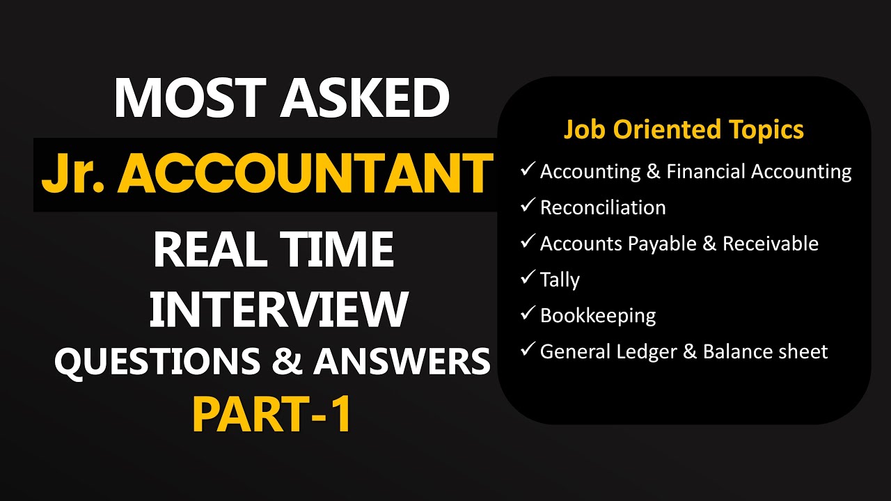 Junior Accountant Interview Questions and Answers PART 1| Most Asked Jr Accountant Interview 2024
