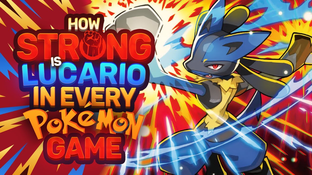 How STRONG Is Lucario In EVERY Pokemon Game?