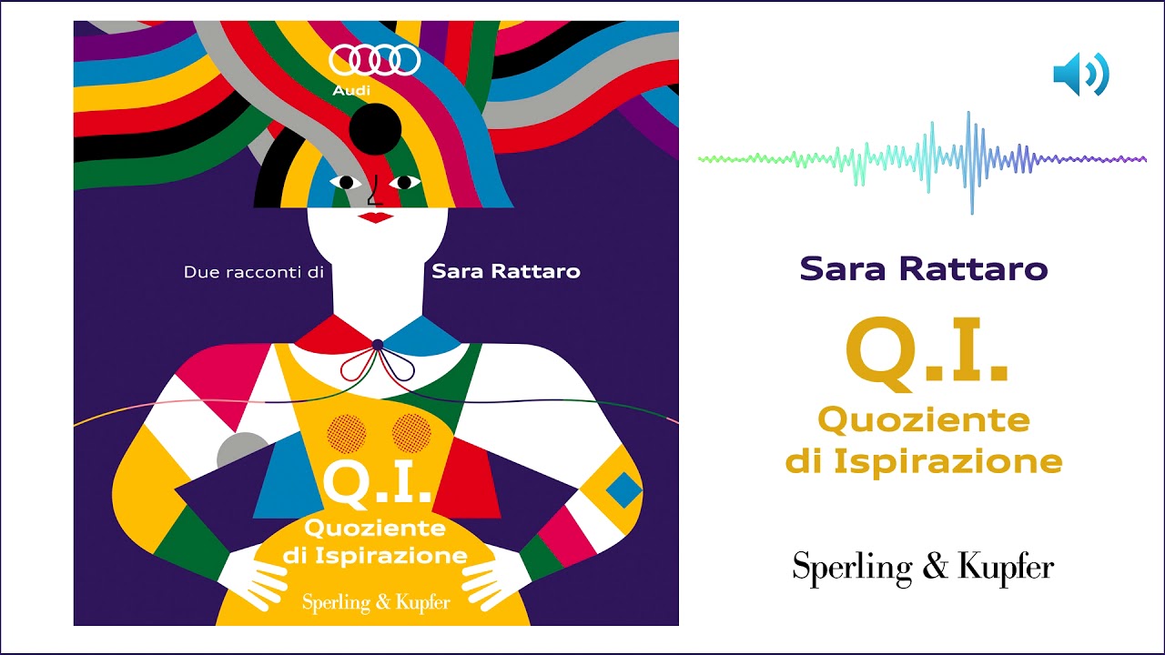 Q.I. Quoziente di ispirazione - Scritto da: Sara Rattaro – Letto da: Arianna Granata