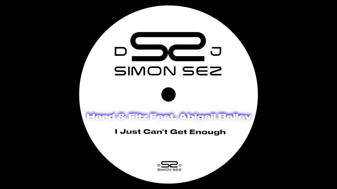 Herd & Fitz – I Just Can't Get Enough (DJ Simon Sez Remix)