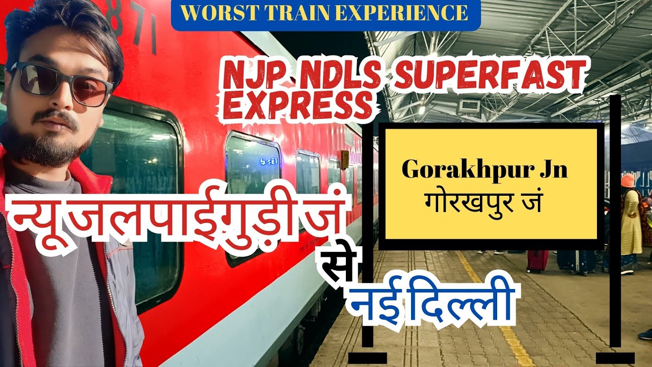 12523 New Jalpaiguri - New Delhi SF Express | Train Journey from Gorakhpur to New Delhi