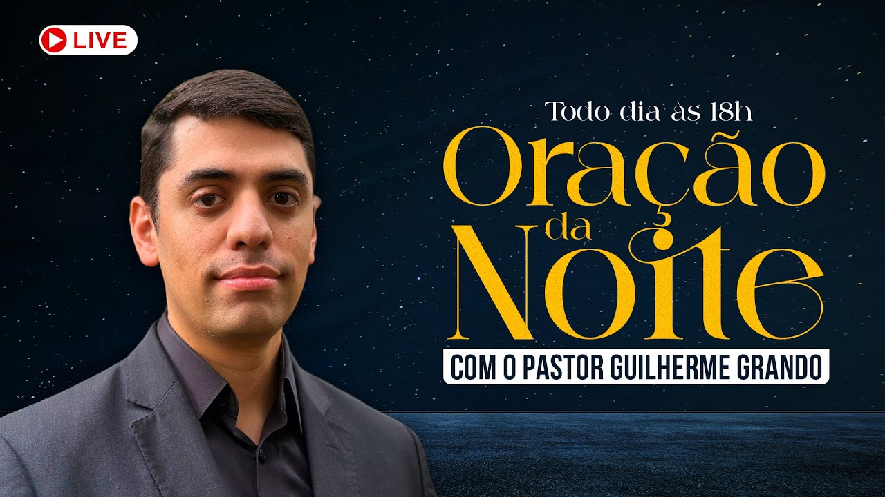 ORAÇÃO DA NOITE - SEGUNDA (19/01) | Pastor Guilherme Grando