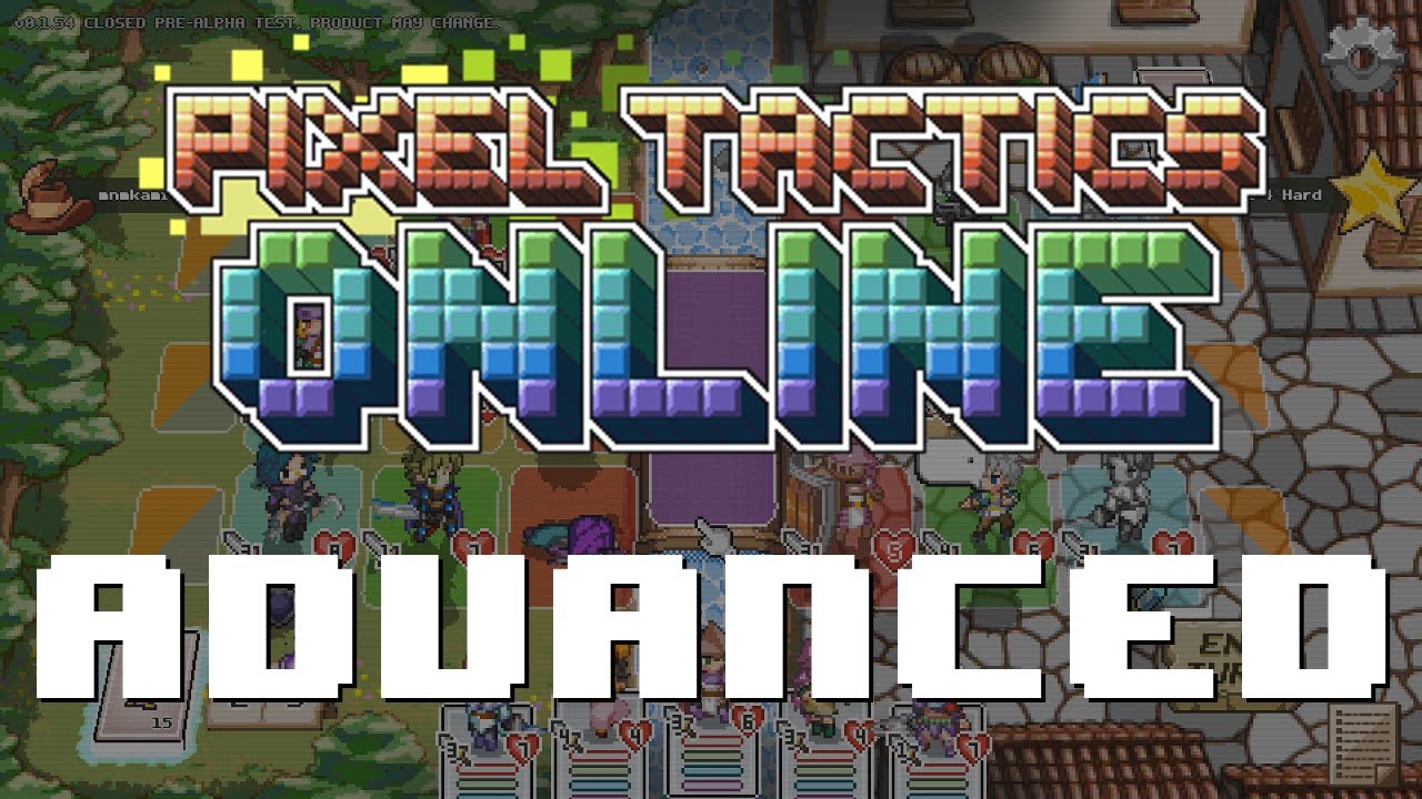 Pixel Tactics Online: Advanced Tutorial