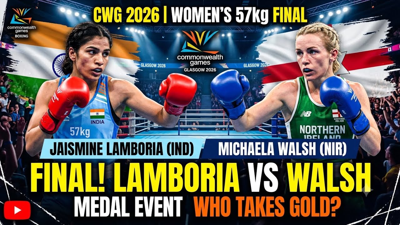 CWG 2026 Boxing | Final | 2026 Glasgow | Jaismine  vs Michaela Walsh in Women 57kg Final #Gold
