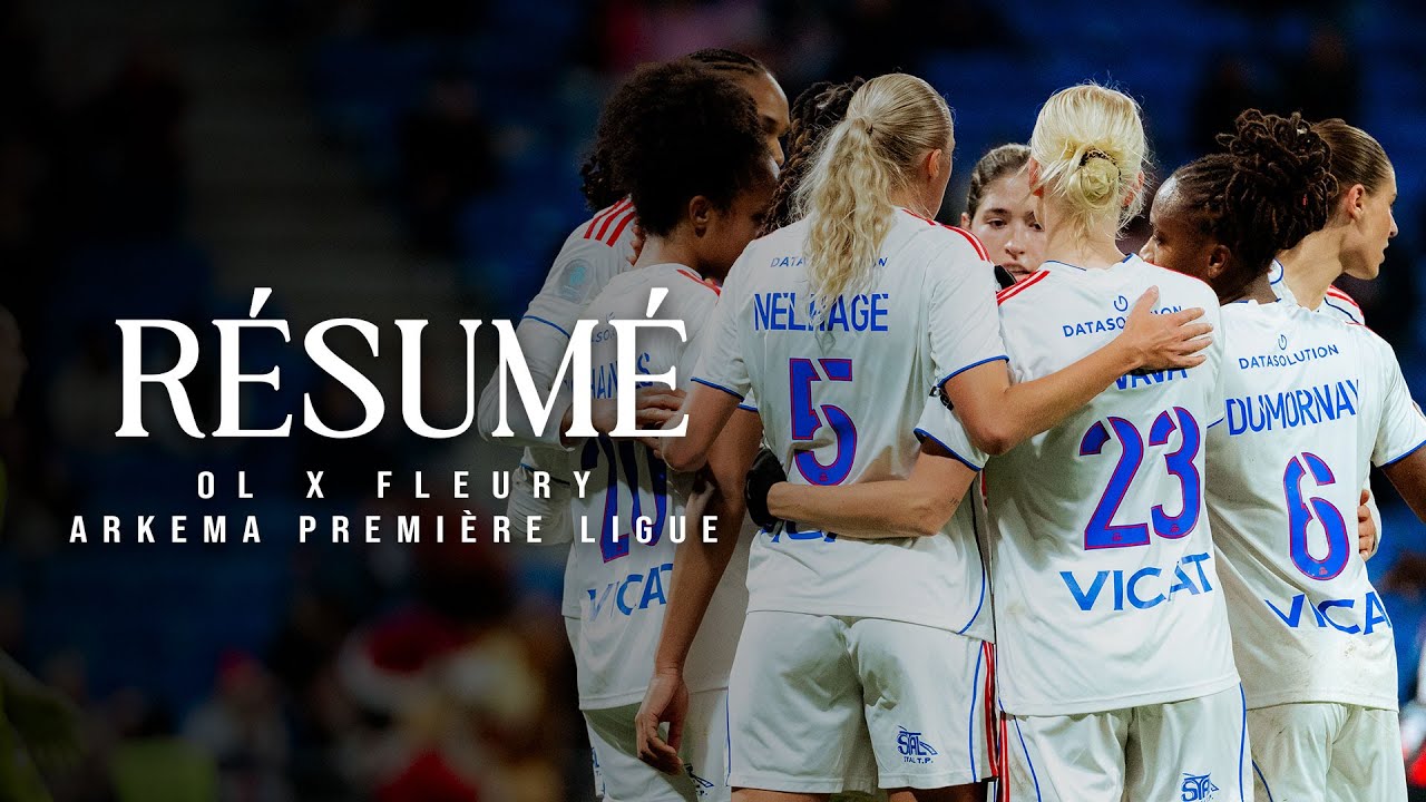 R&eacute;sum&eacute; - OL Lyonnes 🆚 Fleury (3-0)
