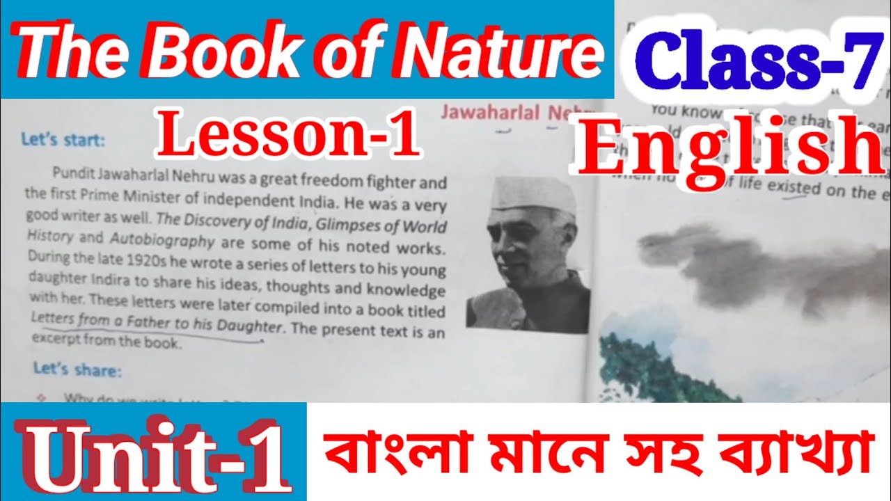 The Book of Nature Written By Jawaharlal Nehru || Class-7 Lesson-1, Unit-1 || Bengali Translation
