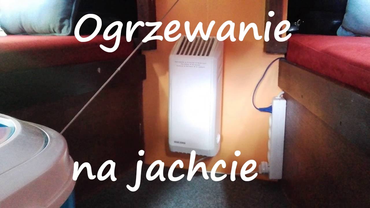 Żeglowanie na Safranie - ogrzewanie na jachcie