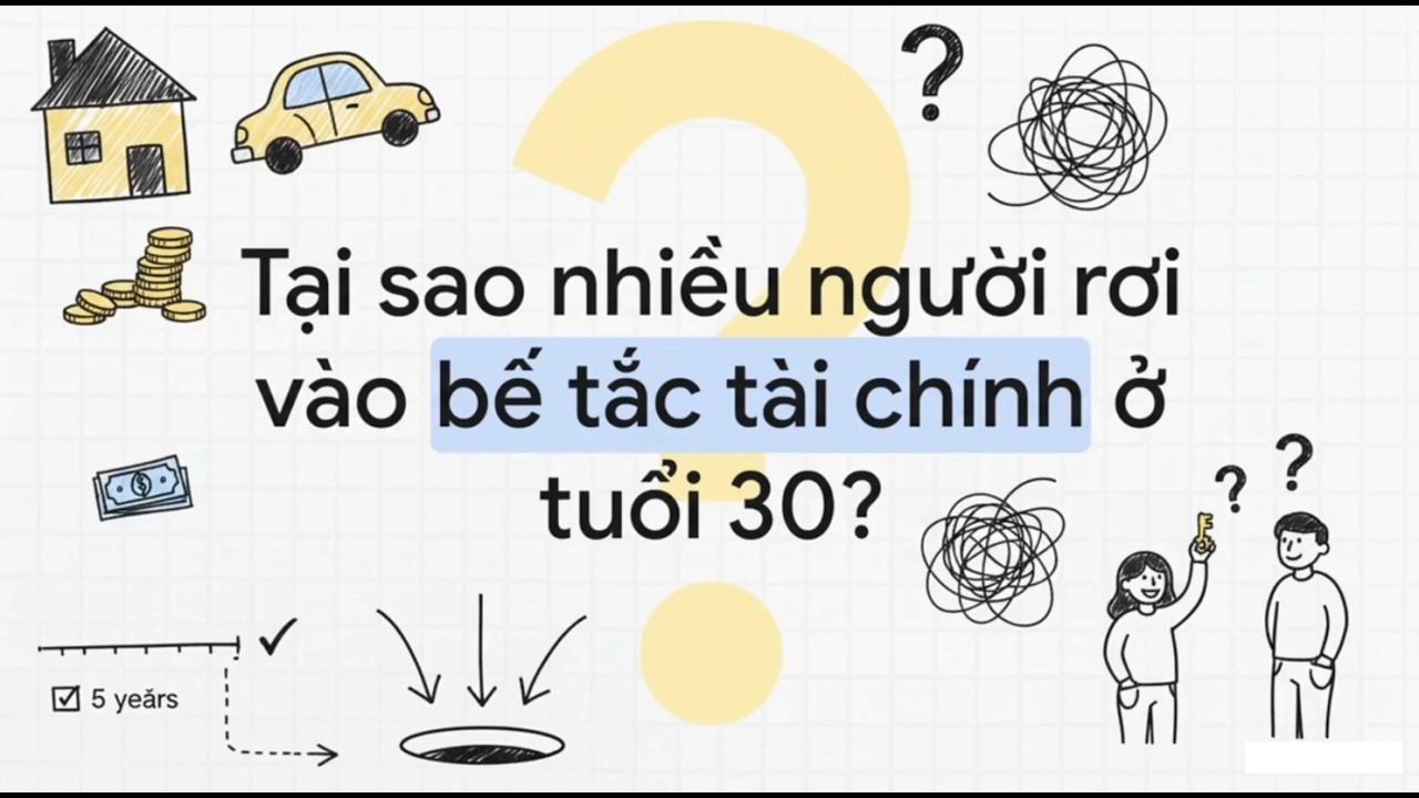 30 Tuổi: Tại sao bạn vẫn nghèo - Ngã Rẽ Tài Chính