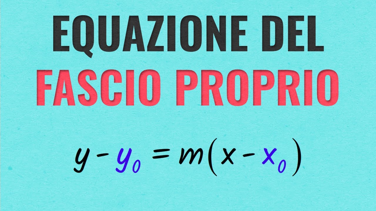 FASCIO DI RETTE | Equazione del FASCIO PROPRIO di Rette