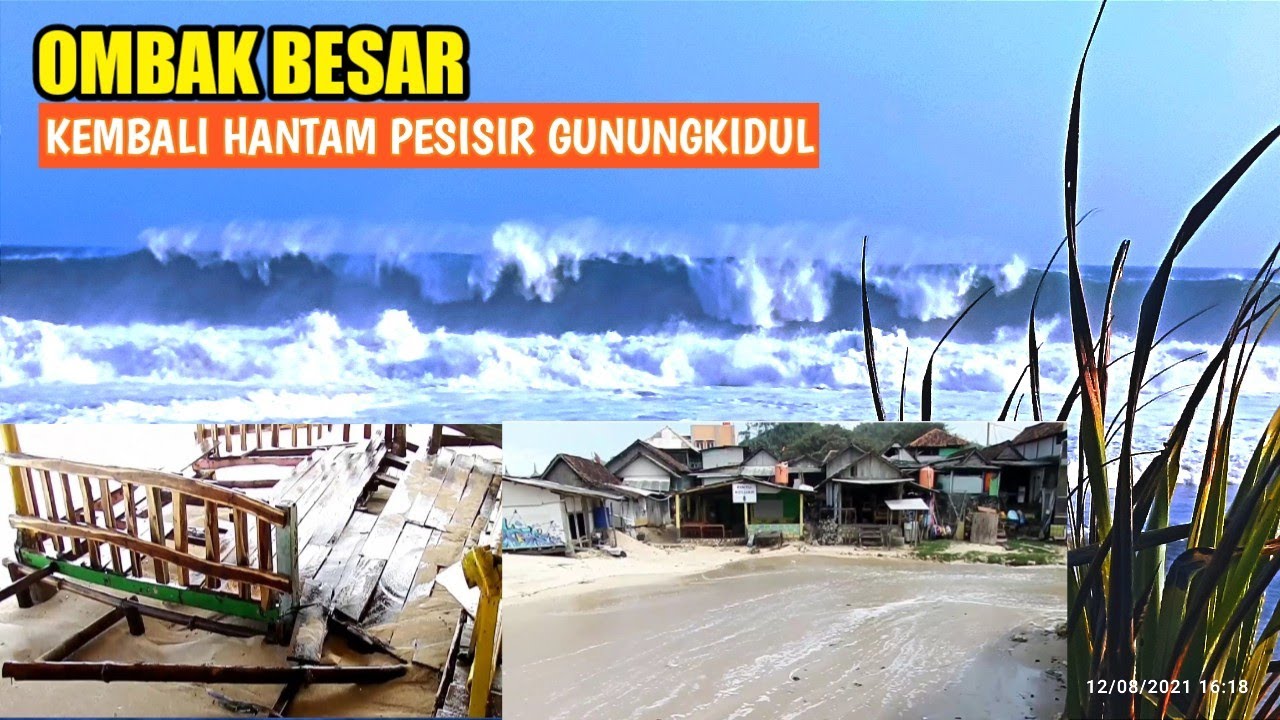 OMBAK BESAR KEMBALI HANTAM PESISIR PANTAI GUNUNGKIDUL. // 12-08-2021