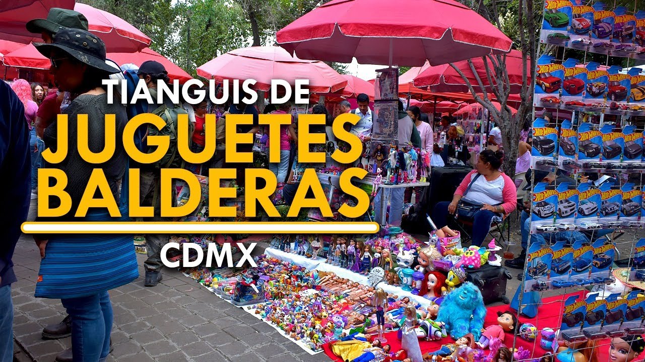 El TIANGUIS del JUGUETE en BALDERAS - CDMX - Qué Chido!