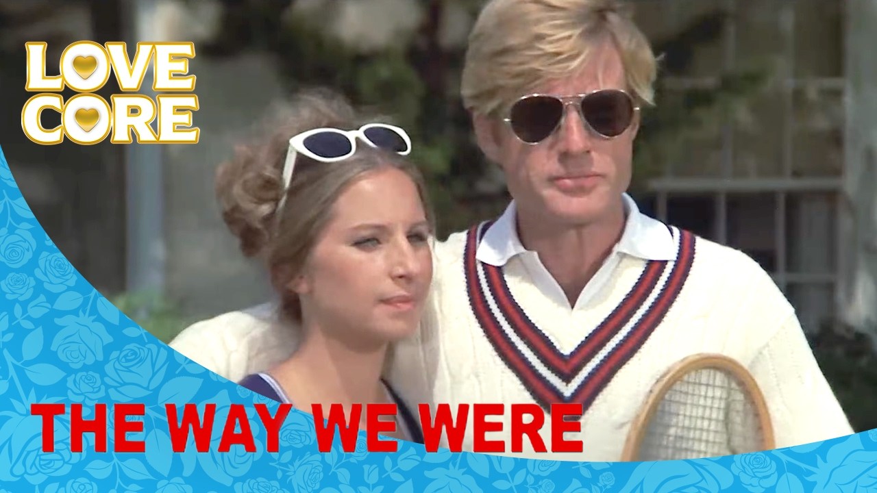 Game, Set, Mismatch | The Way We Were | LoveCore
