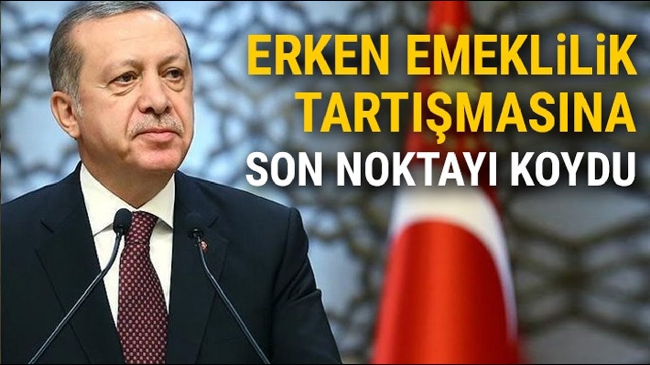 Cumhurbaşkanı Erdoğan'dan Erken Emeklilik A&ccedil;ıklaması | EYT Son Dakika