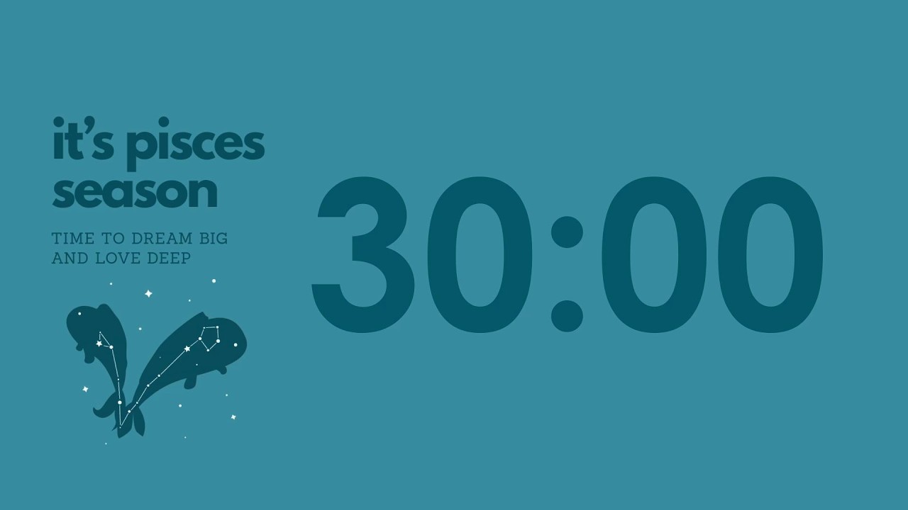 It's Pisces Season!♓🐟30 Minute Countdown Timer + Water Sound🫧 I Alarm On🔔 I ADHD Focus🩵