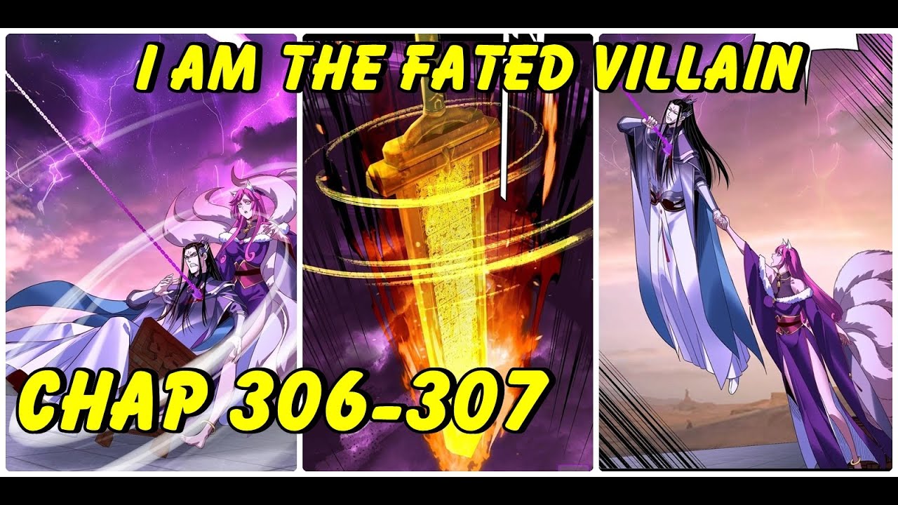 I Am the Fated Villain Chapter 306-307|Manhua Comic