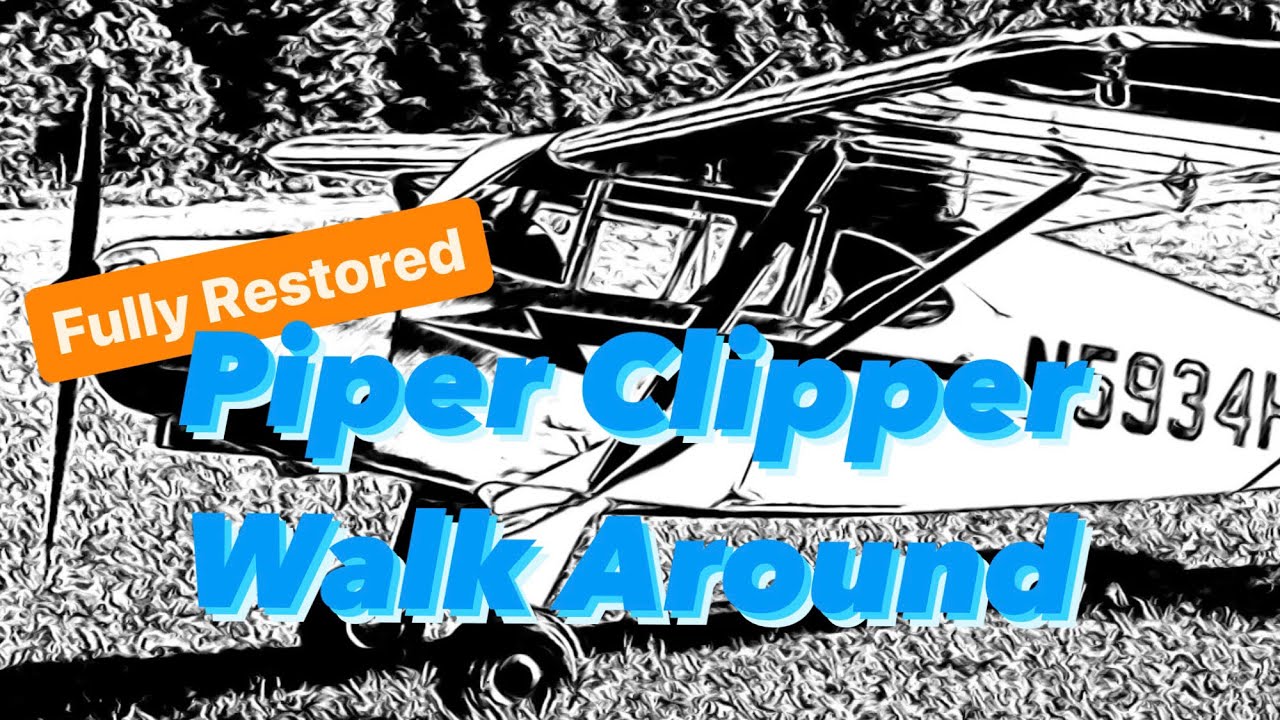 Piper PA-16 Clipper Walk Around